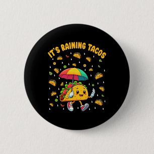 Badge Rond 5 Cm Il pleut Tacos Amoureux Taco Amoureux Enfants Fill
