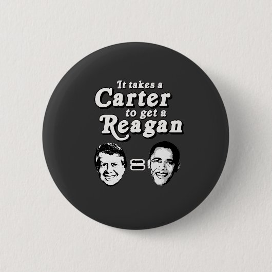 Badge Rond 5 Cm Il prend Carter pour obtenir Reagan (Devant)