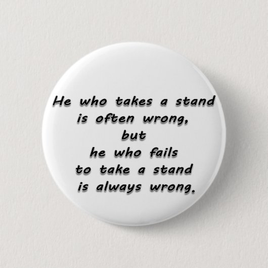 Badge Rond 5 Cm "Il qui citation prend support… " (Devant)