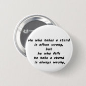 Badge Rond 5 Cm "Il qui citation prend support… " (Devant & derrière)