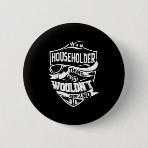 Badge Rond 5 Cm Il S'Agit D'Un Don De Chose Pour Le Ménage