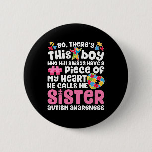 Badge Rond 5 Cm Il y a ce garçon qu'il m'appelle Soeur Autisme