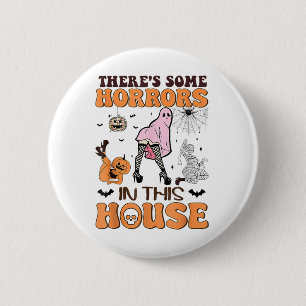 Badge Rond 5 Cm Il y a des horreurs dans cette maison Drôle Fantôm