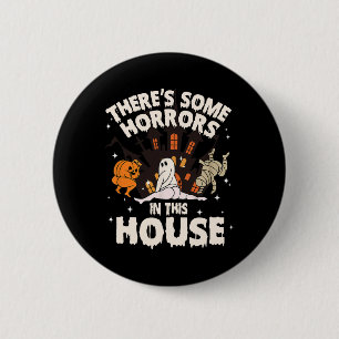 Badge Rond 5 Cm Il y a des horreurs dans cette maison Ghost Hallow