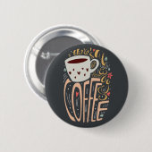 Badge Rond 5 Cm Il y a toujours de la place pour le café (Devant & derrière)