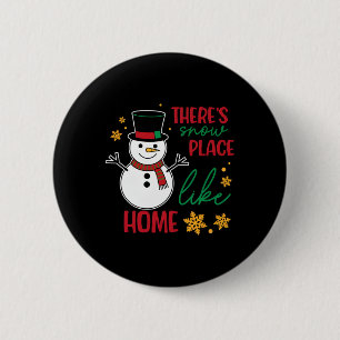 Badge Rond 5 Cm Il y a un endroit où la neige est comme à la maiso