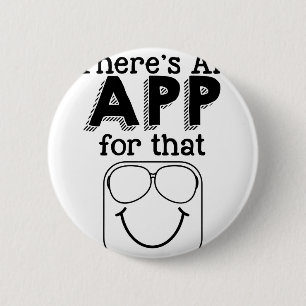 Badge Rond 5 Cm Il y a un $$etAPP pour cela