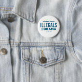 Badge Rond 5 Cm Illegals pour Obama (En situation)