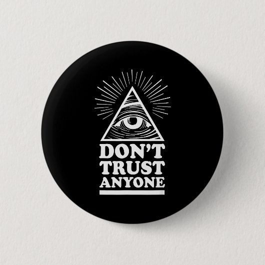 Badge Rond 5 Cm Illuminati Don't Trust Anyone Eye Of Providence  (Devant)