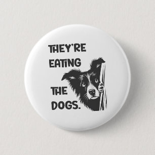 Badge Rond 5 Cm Ils Mangent Les Chiens Élection Américaine Trump 2