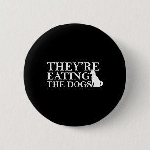 Badge Rond 5 Cm Ils mangent les chiens - Ils mangent l'animal de c