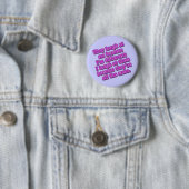 Badge Rond 5 Cm Ils rient de moi puisque je suis différents (En situation)