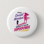 Badge Rond 5 Cm I'm a Social Worker What's Your Superpower (Devant)
