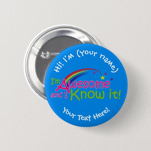 Badge Rond 5 Cm I'm Awesome & I Know it Blue (Devant & derrière)
