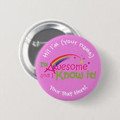 Badge Rond 5 Cm I'm Awesome & I Know it - pink (Devant & derrière)