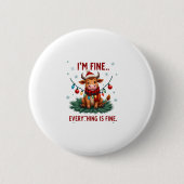 Badge Rond 5 Cm I'm Fine Everything is Fine Christmas Highland Cow (Devant)