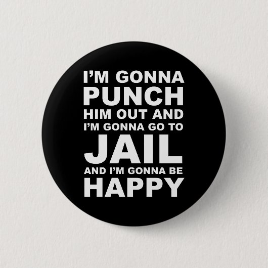 Badge Rond 5 Cm I'm Gonna Punch Him Out Funny Pelosi Quote (Devant)