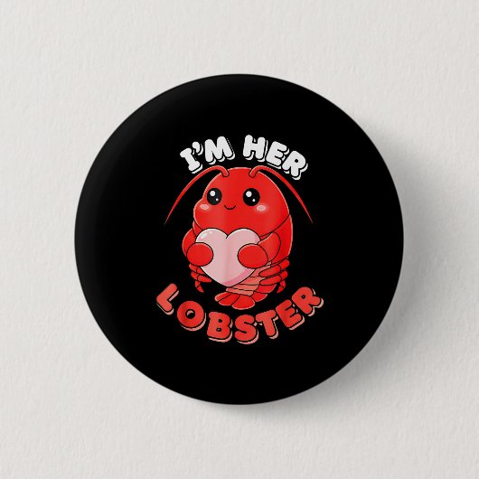 Badge Rond 5 Cm I'm Her Lobster Matching Couple Valentine's Day Wo (Devant)
