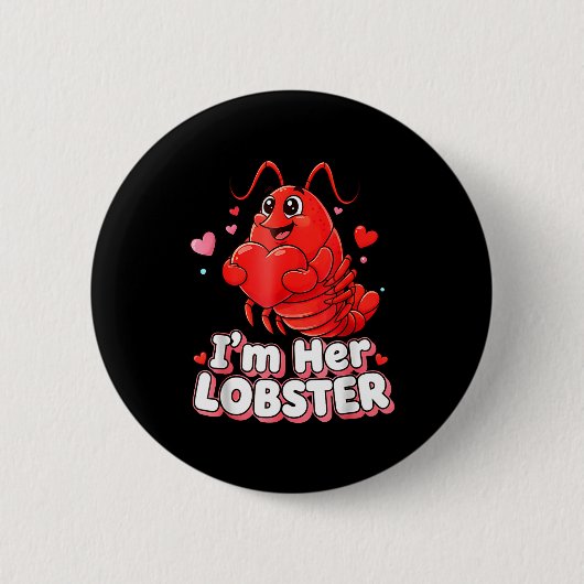 Badge Rond 5 Cm I'm Her Lobster Matching Couple Valentine's Day Wo (Devant)