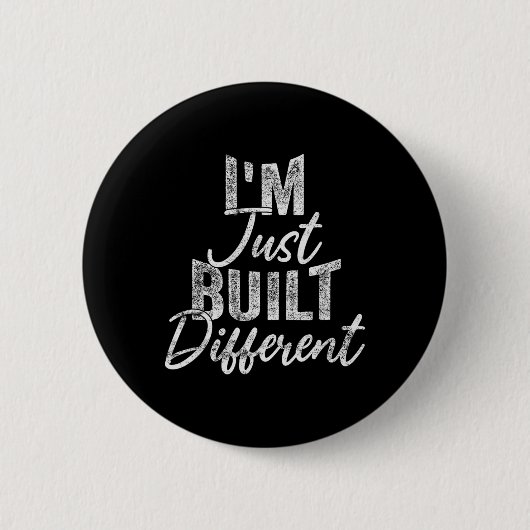 Badge Rond 5 Cm I'm Just Built Different Funny Fitness Bodybuildin (Devant)