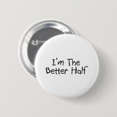 Badge Rond 5 Cm Im la tendre moitié (Devant & derrière)