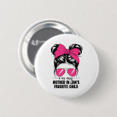 Badge Rond 5 Cm I'm My Mother In Laws Favorite Child Funny Parent (Devant & derrière)