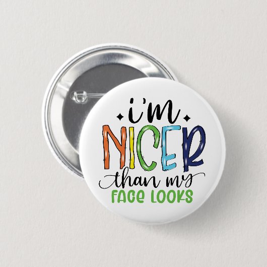 Badge Rond 5 Cm I'm Nicer Than (Devant & derrière)