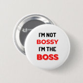 Badge Rond 5 Cm I'm Not Bossy I'm (Devant & derrière)