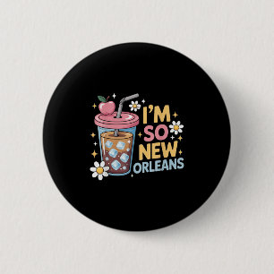 Badge Rond 5 Cm Im So New Orleans Tee