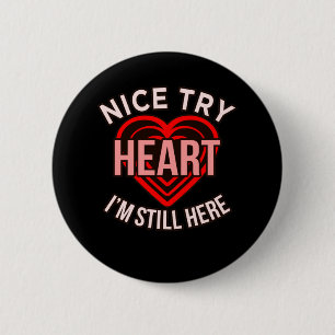 Badge Rond 5 Cm I'm Still Here Heart Disease Aware Survivor Gr