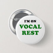 Badge Rond 5 Cm Im sur le repos vocal (Devant & derrière)