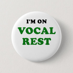 Badge Rond 5 Cm Im sur le repos vocal