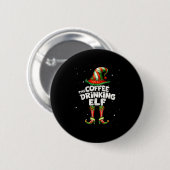Badge Rond 5 Cm I'm The Coffee Drinking Elf Family Matching Group (Devant & derrière)