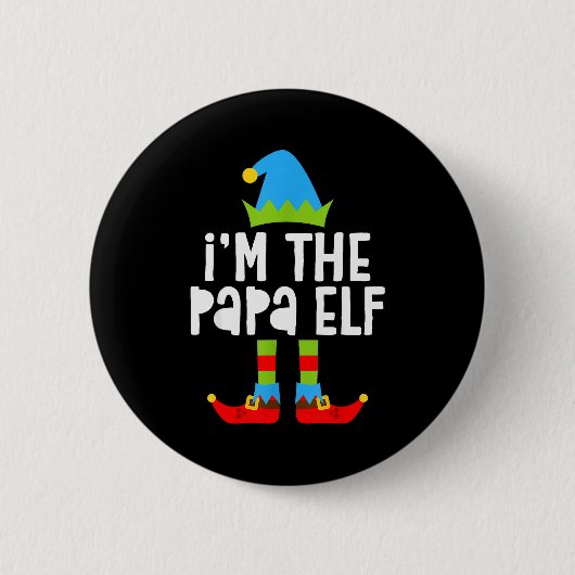 Badge Rond 5 Cm I'm The Papa Elf Shirt Men Matching Elf Papa Chris (Devant)