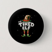 Badge Rond 5 Cm I'm The Tired Elf (Devant)