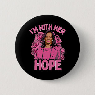 Badge Rond 5 Cm I'm With Her Hope Kamala Harris 2024 Cancer du sei