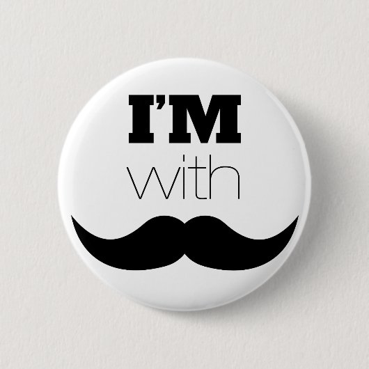 Badge Rond 5 Cm I'm With Mustache (Devant)