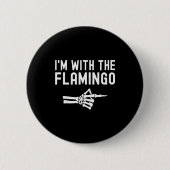 Badge Rond 5 Cm I'm With The Flamingo Matching Couples Halloween F (Devant)