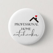 Badge Rond 5 Cm Immobilier Home Matchmaker Promotionnels (Devant)