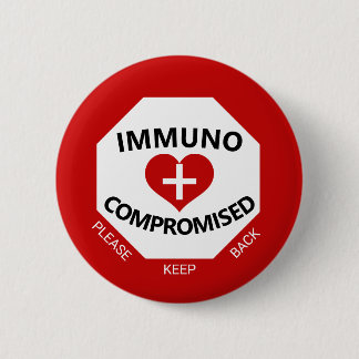 Badge Rond 5 Cm Immunocompromis - Garder le bouton rouge et blanc