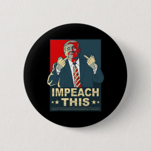 Badge Rond 5 Cm Impeach This Vote Pro Président Donald Trump Répub