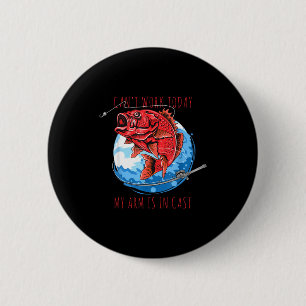 Badge Rond 5 Cm Impossible de travailler le bras est dans un plâtr