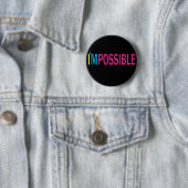 Badge Rond 5 Cm Impossible n'est pas français (En situation)
