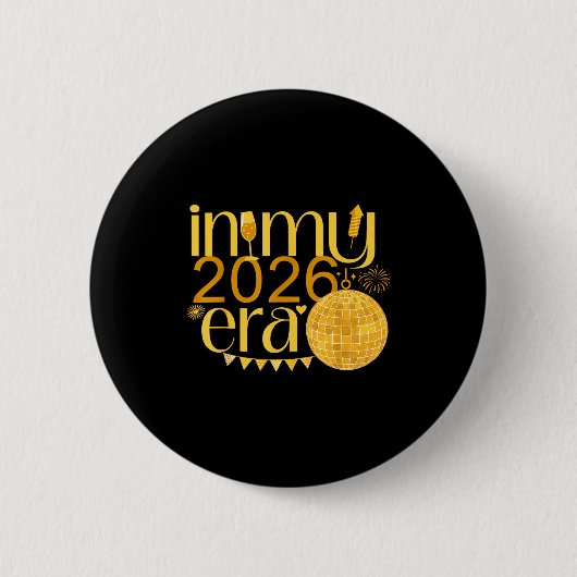 Badge Rond 5 Cm In My 2026 Era Happy New Year Party Countdown Fami (Devant)