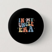 Badge Rond 5 Cm In My Uncle Era Retro Groovy Father's Day (Devant)