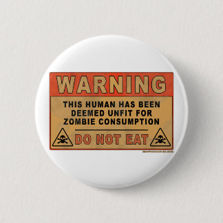 Badge Rond 5 Cm Incapable d'avertissement à la consommation de