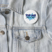 Badge Rond 5 Cm Inclinez-moi ou mourez de la soif (En situation)