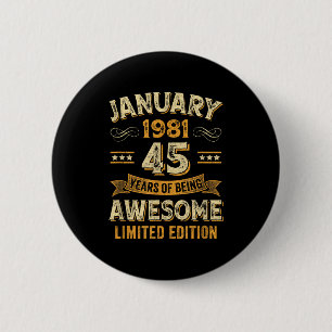 Badge Rond 5 Cm Incroyable Vintage Janvier 1981 45e Anniversaire