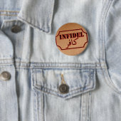 Badge Rond 5 Cm Infidèle (kafir) (En situation)