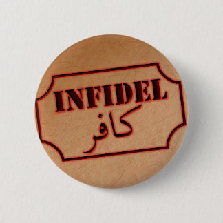 Badge Rond 5 Cm Infidèle (kafir)